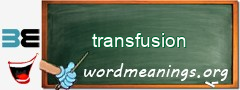 WordMeaning blackboard for transfusion